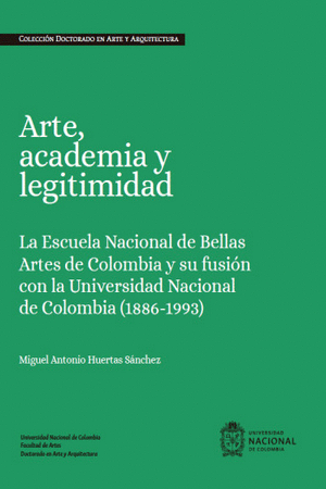 ARTE, ACADEMIA Y LEGITIMIDAD