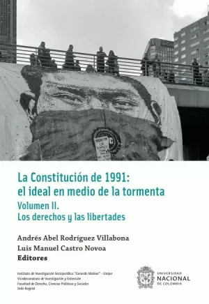 LA CONSTITUCIÓN DE 1991: EL IDEAL EN MEDIO DE LA TORMENTA