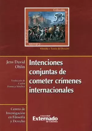 INTENCIONES CONJUNTAS DE COMETER CRÍMENES INTERNACIONALES