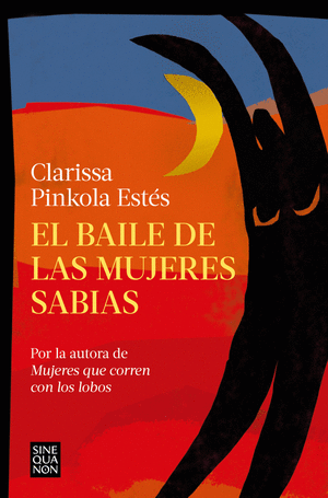 MUJERES QUE CORREN CON LOS LOBOS. EN TODA MUJER HAY FUERZAS PODEROSAS  PENDIENTES DE SER DESCUBIERTAS. PINKOLA ESTES, CLARISSA. Libro en papel.  9789585999619 Tornamesa