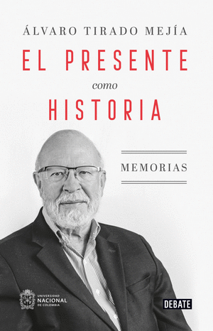 EL PRESENTE COMO HISTORIA