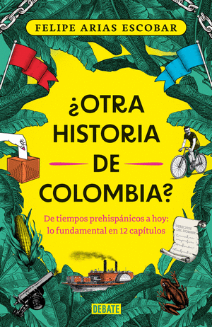 ¿OTRA HISTORIA DE COLOMBIA?