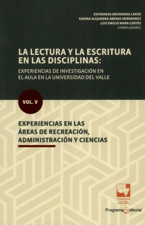 LA LECTURA Y LA ESCRITURA EN LAS DISCIPLINAS: VOL V