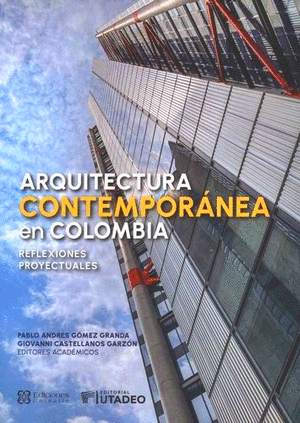ARQUITECTURA CONTEMPORÁNEA EN COLOMBIA