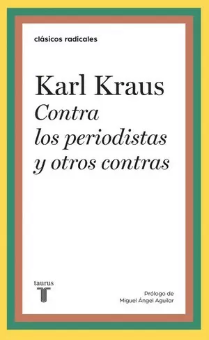 CONTRA LOS PERIODISTAS Y OTROS CONTRAS