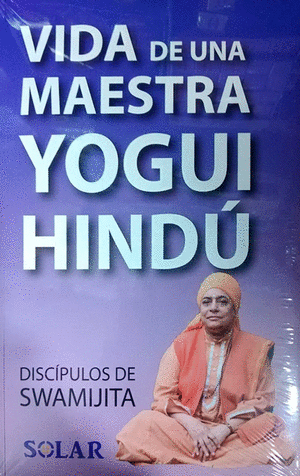 VIDA DE UNA MAESTRA YOGUI HINDÚ