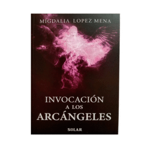 INVOCACIÓN A LOS ARCÁNGELES