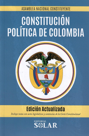CONSTITUCION POLITICA DE COLOMBIA ACTUALIZADA