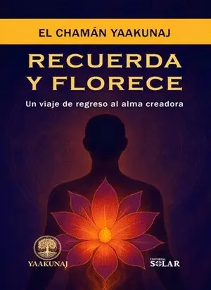 RECUERDA Y FLORECE