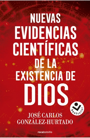 NUEVAS EVIDENCIAS CIENTIFICAS DE LA EXISTENCIA DE DIOS