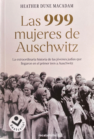 LAS 999 MUJERES DE AUSCHWITZ