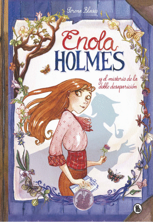 ENOLA HOLMES Y EL SORPRENDENTE CASO DE LA DOBLE DESAPARICION