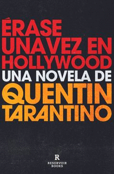 ERASE UNA VEZ EN HOLLYWOOD