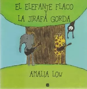 EL ELEFANTE FLACO Y LA JIRAFA GORDA