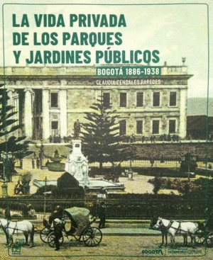 VIDA PRIVADA DE LOS PARQUES Y JARDINES PÚBLICOS