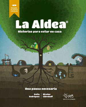 LA ALDEA - UNA PAUSA NECESARIA