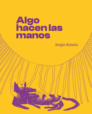 ALGO HACEN LAS MANOS