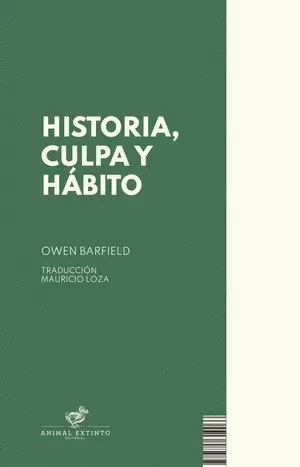 HISTORIA, CULPA Y HÁBITO
