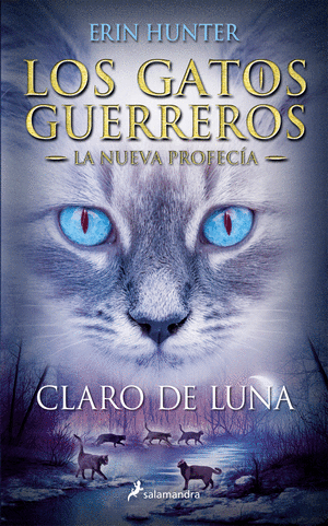 LOS GATOS GUERREROS 2 - LA NUEVA PROFECIA - CLARO DE LUNA