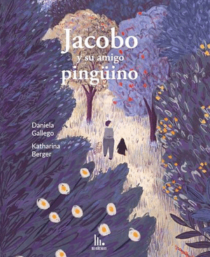 JACOBO Y SU AMIGO PINGUINO