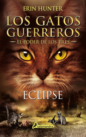 LOS GATOS GUERREROS. EL PODER DE LOS TRES. ECLIPSE