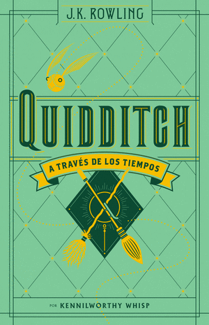 QUIDDITCH A TRAVÉS DE LOS TIEMPOS