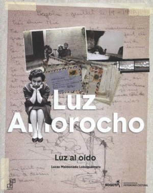 LUZ AMOROCHO. LUZ AL OÍDO. ARQUITECTURA