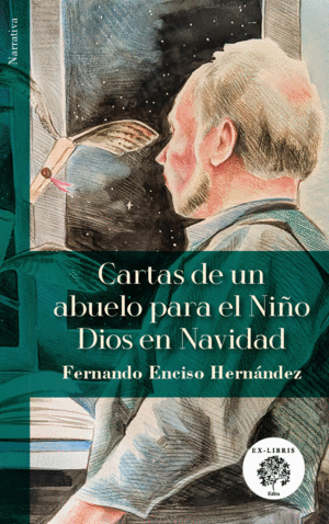 CARTAS DE UN ABUELO PARA EL NIÑO DIOS EN NAVIDAD