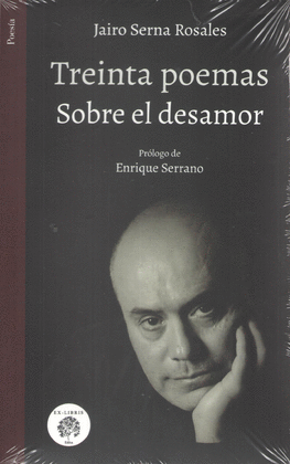 TREINTA POEMAS SOBRE EL DESAMOR