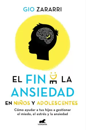 EL FIN DE LA ANSIEDAD EN NIÑOS Y ADOLESCENTES