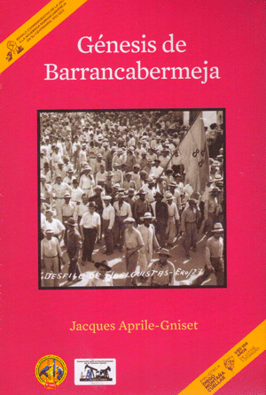 GENESIS DE BARRANCABERMEJA