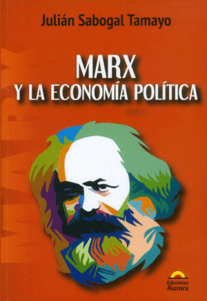 MARX Y LA ECONOMÍA POLÍTICA