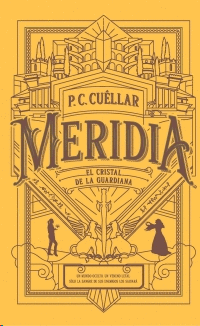 MERIDIA I. EL CRISTAL DE LA GUARDIANA