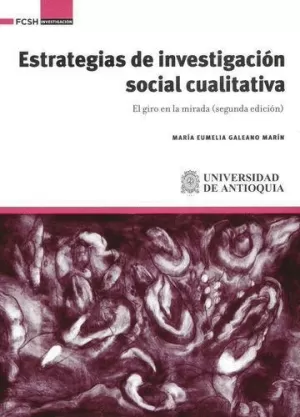 ESTRATEGIAS DE INVESTIGACIÓN SOCIAL CUALITATIVA
