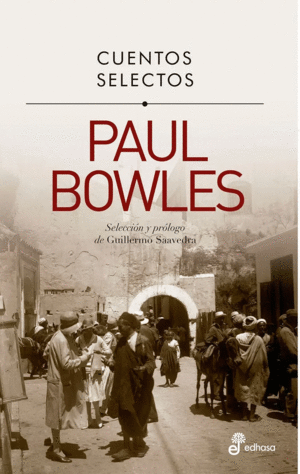 CUENTOS SELECTOS PAUL BOWLES