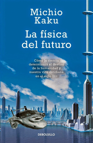 LA FÍSICA DEL FUTURO