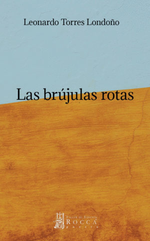 LAS BRÚJULAS ROTAS