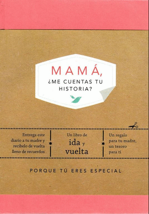 MAMA, ¿ME CUENTAS TU HISTORIA?