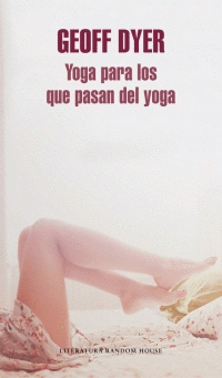 YOGA PARA LOS QUE PASAN DEL YOGA