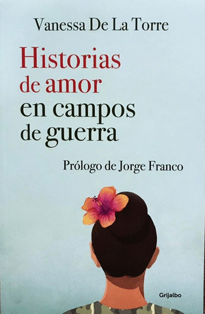 HISTORIAS DE AMOR EN CAMPOS DE GUERRA