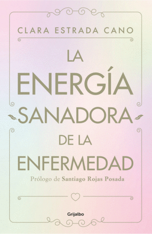 LA ENERGIA SANADORA DE LA ENFERMEDAD