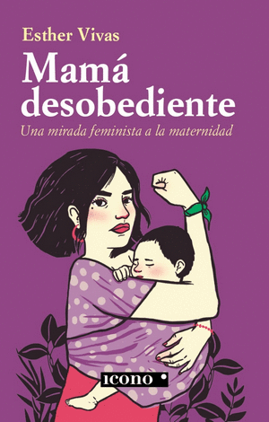 MAMÁ DESOBEDIENTE