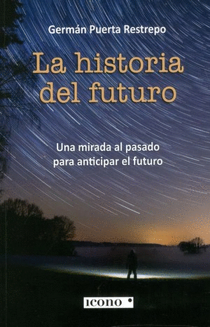 LA HISTORIA DEL FUTURO