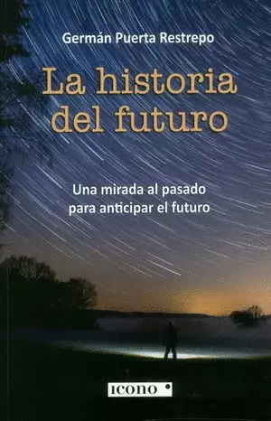 LA HISTORIA DEL FUTURO