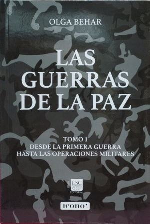 LAS GUERRAS DE LA PAZ - TOMO 1