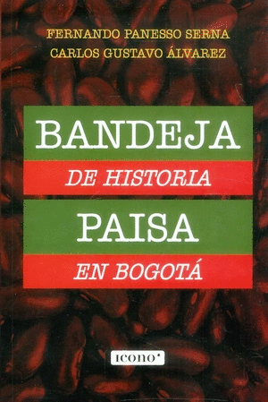 BANDEJA DE HISTORIA PAISA EN BOGOTA