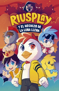 RIUSPLAY Y EL HECHIZO DE LA LUNA LLENA