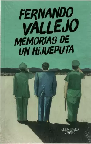 MEMORIAS DE UN HIJUEPUTA