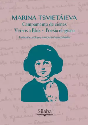 CAMPMENTO DE CISNES. VERSOS A BLOK. POESÍA ELEGÍACA