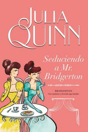 SEDUCIENDO A MR. BRIDGERTON